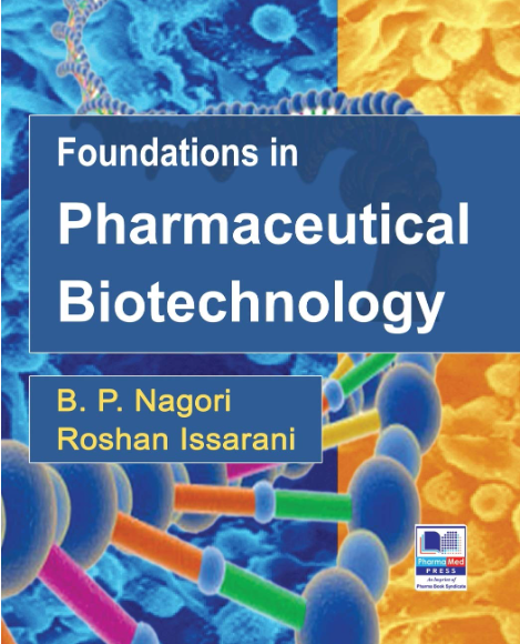 Foundations in Pharmaceutical Biotechnology, Rev. Ed.